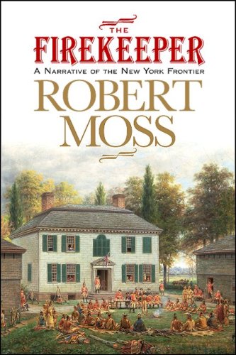 The Firekeeper Robert Moss