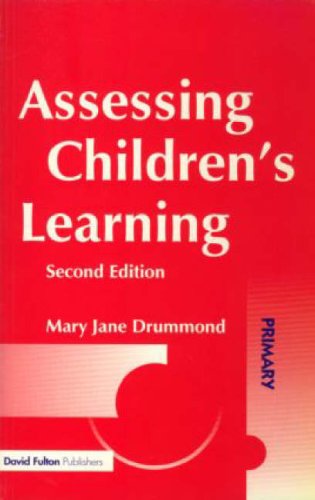 Assessing Childrens Learning 2nd Edition Mary Jane Drummond