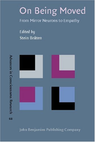 On Being Moved From Mirror Neurons To Empathy 1st Edition Stein Brten Editor