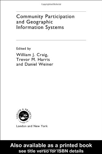 Community Participation And Geographical Information Systems 1st Edition William J Craig