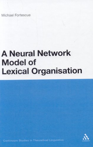 Neural Network Model Of Lexical Organisation Michael Fortescue