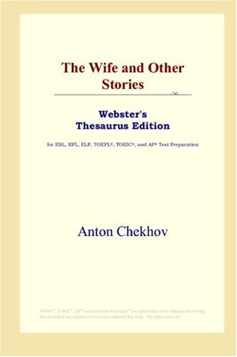 The Wife And Other Stories Annotated Edition Anton Chekhov