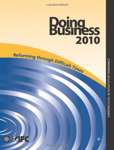 Doing Business 2010 Reforming Through Difficult Times World Bank