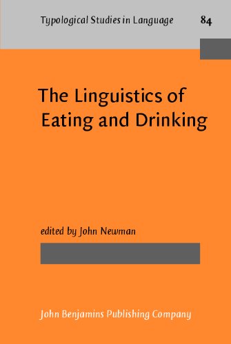 The Linguistics Of Eating And Drinking 1st John Newman Ed