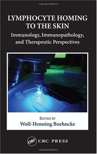 Lymphocyte Homing To The Skin Immunology Immunopathology And Therapeutic Perspectives 1st Edition Wolfhenning Boehncke
