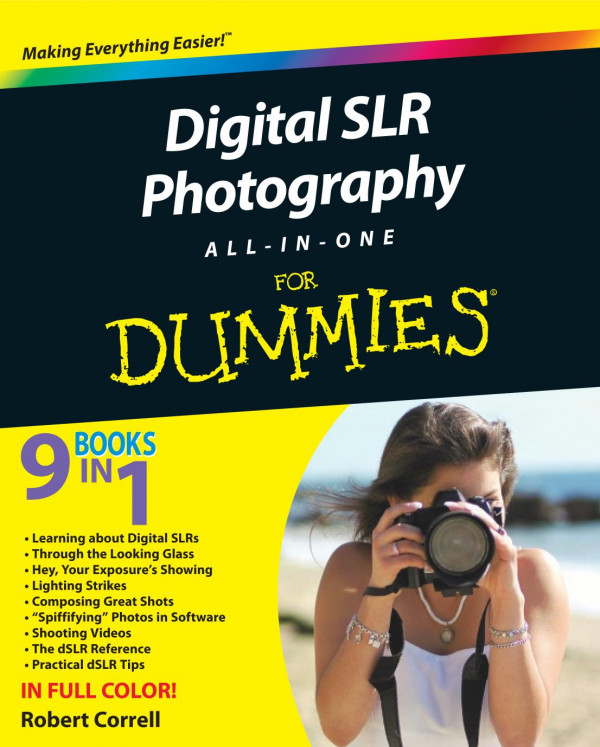Digital Slr Photography Allinone For Dummies 9 Books In 1 Original Robert Correll