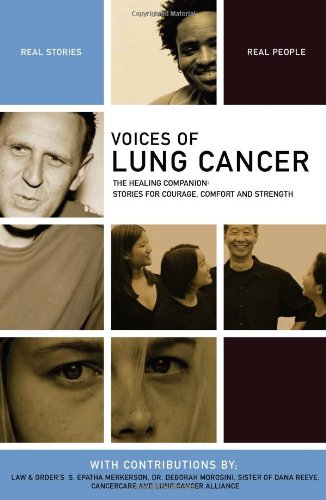 Voices Of Lung Cancer The Healing Companion Stories For Courage Comfort And Strength 1st Edition The Healing Project