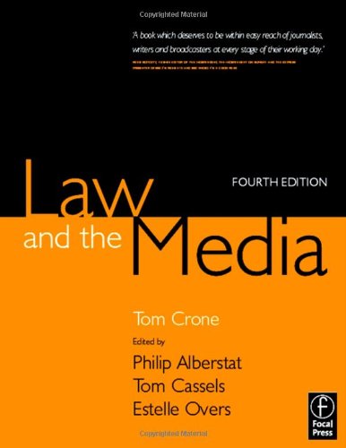 Law And The Media 4th Edition Tom Crone Tom Cassels Estelle Overs