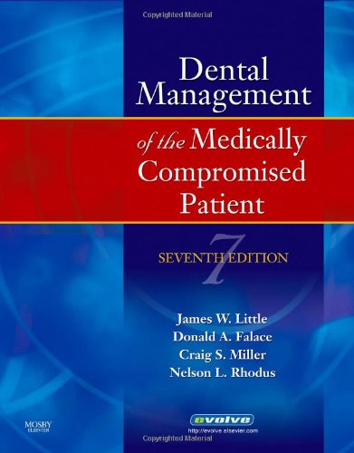 Little And Falaces Dental Management Of The Medically Compromised Patient 7th Edition James W Little Dmd Ms