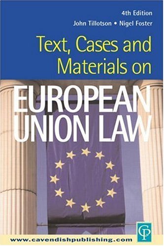 Text Cases And Materials On European Union Law 4th John Tillotson