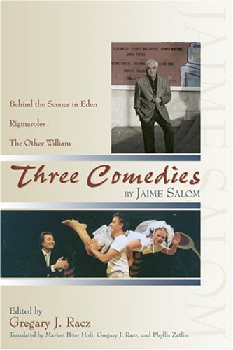 Three Comedies Behind The Scenes In Edenrigmarolesand The Other William Jaime Salom