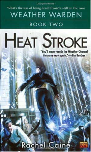 Heat Stroke Rachel Caine
