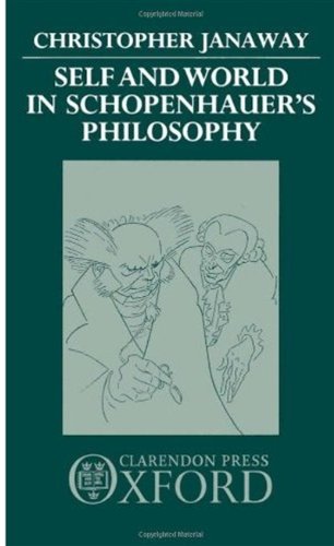 Self And World In Schopenhauers Philosophy Christopher Janaway