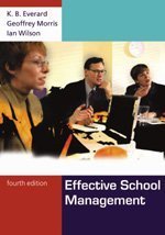 Effective School Management 4th Dr Kb Everard Mr Geoff Morris