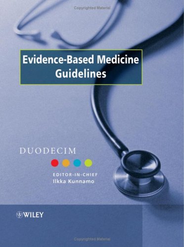 Evidencebased Medicine Guidelines 1st Edition Duodecim Medical Publications