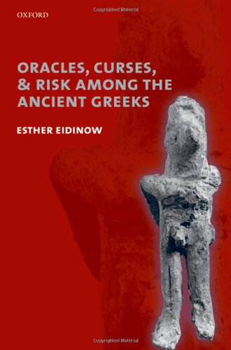 Oracles Curses And Risk Among The Ancient Greeks Esther Eidinow