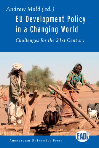 Eu Development Policy In A Changing World Challenges For The 21st Century Andrew Mold