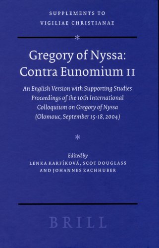 Gregory Of Nyssa Contra Eunomium Ii Lenka Karfkova Scot Douglass