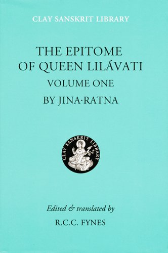 The Epitome Of Queen Lilavati Volume One Jinaratna Richard Fynes