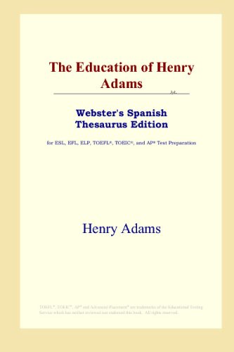 The Education Of Henry Adams Henry Adams