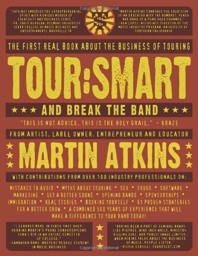 Toursmart And Break The Band 1st Edition Martin Atkins Cynthia Plastercaster