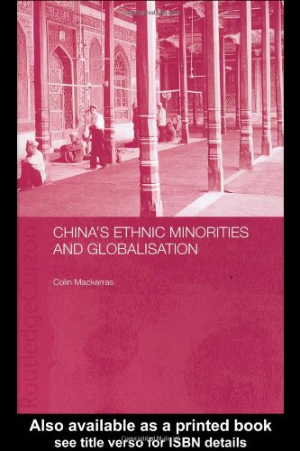 Chinas Ethnic Minorities And Globalisation Annotated Edition Colin Mackerras