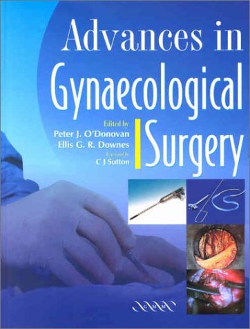 Advances In Gynaecological Surgery 1st Edition Peter J Odonovan