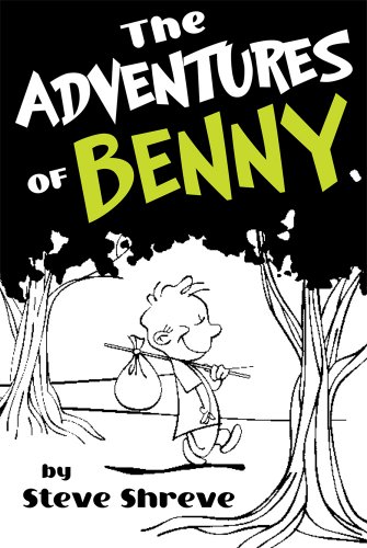 Adventures Of Benny Steve Shreve
