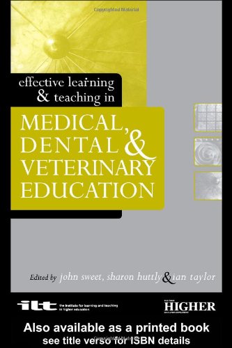 Effective Learning And Teaching In Medical Dental And Veterinary Education 1st Edition Sharon Huttly