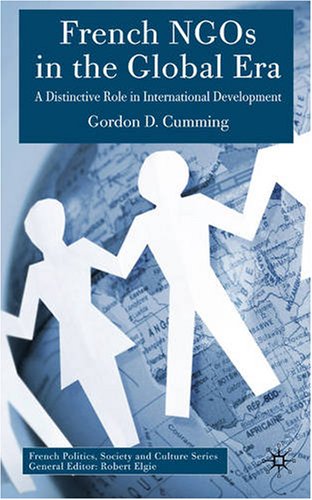 French Ngos In Global Era Gordon D Cumming