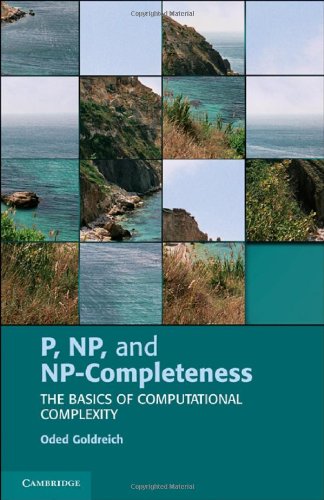 P Np And Npcompleteness The Basics Of Computational Complexity 1st Edition Oded Goldreich
