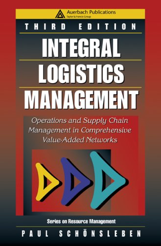 Integral Logistics Management 3rd Edition Paul Schnsleben
