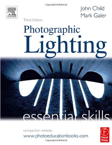 Photographic Lighting Essential Skills 3rd Edition John Child