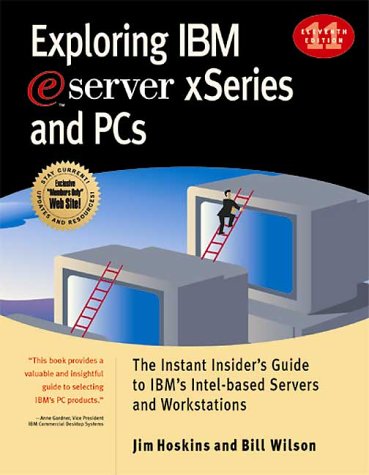 Exploring Ibm Eserver Xseries And Pcs 11th Jim Hoskins Bill Wilson
