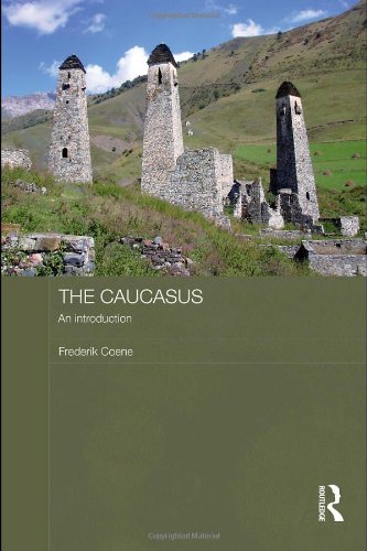 The Caucasus An Introduction Frederik Coene