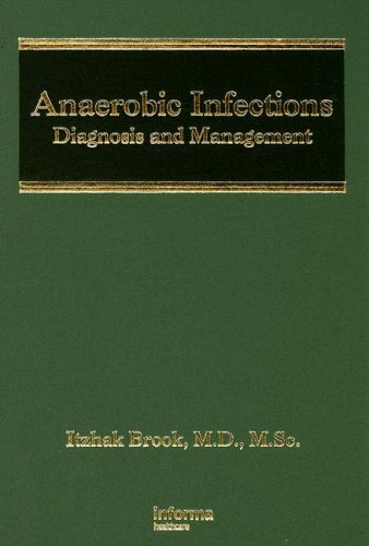 Anaerobic Infections Diagnosis And Management 1st Edition Brook Itzhak