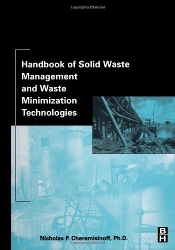 Handbook Of Solid Waste Management And Waste Minimization Technologies Nicholas P Cheremisinoff Consulting Engineer