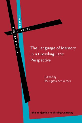 The Language Of Memory In A Crosslinguistic Perspective Mengistu Amberber