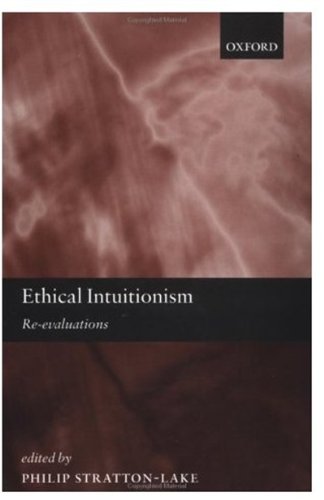 Ethical Intuitionism Reevaluations Philip Strattonlake