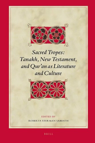 Sacred Tropes Tanakh New Testament And Quran As Literature And Culture Roberta Sterman Sabbath