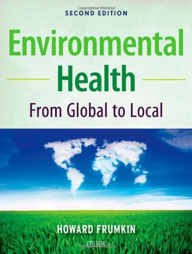 Environmental Health From Global To Local 2nd Edition Howard Frumkin