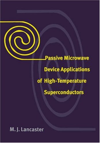 Passive Microwave Device Applications Of Hightemperature Superconductors M J Lancaster