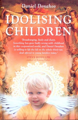 Idolising Children Daniel Donahoo