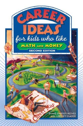 Career Ideas For Kids Who Like Math And Money 2nd Edition Diane Lindsey Reeves