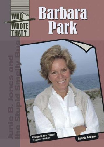 Barbara Park Dennis Abrams Kyle Zimmer