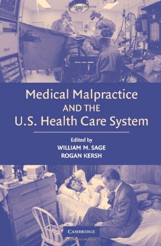 Medical Malpractice And The Us Health Care System William M Sage