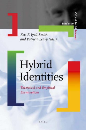 Hybrid Identities Theoretical And Empirical Examinations Keri E Iyall Smith