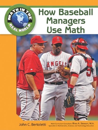 How Baseball Managers Use Math 1st Edition John C Bertoletti