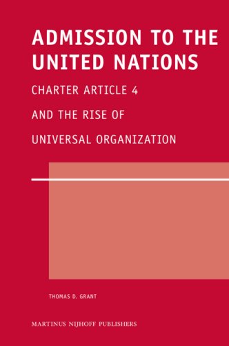 Admission To The United Nations Thomas D Grant