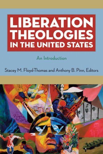 Liberation Theologies in the United States: An Introduction Anthony Pinn
